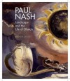 Paul Nash: Landscape and the Life of Objects - Andrew Causey