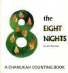 The Eight Nights: A Chanukah Counting Book - Jane Bearman