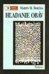 Hľadanie obáv (Texty a úvahy) - Martin M. Šimečka