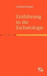 Einf Hrung in Die Eschatologie - Gerhard Sauter