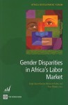 Gender Disparities in Africa's Labor Market - Jorge Saba Arbache, Quentin Wodon