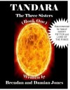 TANDARA : THE THREE SISTERS (book one) - Damian Jones, Brendan Jones