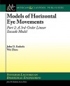 Models of Horizontal Eye Movements, Part 2: A 3rd-Order Linear Saccade Model - John D. Enderle, Wei Zhou