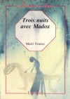 Trois nuits avec Madox - Matei Vişniec, Matéi Visniec