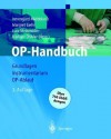 Op-Handbuch: Grundlagen, Instrumentarium, Op-Ablauf - I. Middelanis-Neumann, M. Liehn, J.R. Döhler, L. Steinmüller