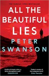 All the Beautiful Lies: A Novel - Peter Swanson