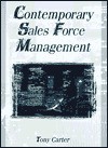 Contemporary Sales Force Management (Haworth Marketing Resources) (Haworth Marketing Resources) - Tony Carter