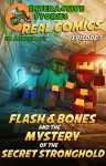 Flash and Bones and the Mystery of the Secret Stronghold (Real Comics in Minecraft - Flash and Bones Book 7) - Calvin Crowther, Calvin Crowther, Jared Smith