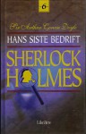 Hans siste bedrift og andre Sherlock Holmes fortellinger (Sherlock Holmes #6) - Per Malde, Nils Nordberg, Arthur Conan Doyle