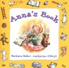 Anna's Book - Barbara Baker, Catharine O'Neill, Catherine O'Neil