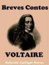 Breves Contos - Voltaire, Ridendo Castigat Mores