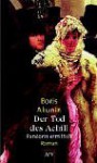 Der Tod Des Achill. Fandorin Ermittelt - Boris Akunin