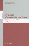 Advances in Information Retrieval Theory: Third International Conference, ICTIR 2011 Bertinoro, Italy, September 12-14, 2011 Proceedings - Giambattista Amati, Fabio Crestani