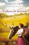 Cadena de favores - Marisa Grey