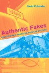 Authentic Fakes: Religion and American Popular Culture - David Chidester