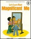 Let's Learn about Magnificent Me - Tom Foster