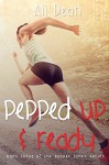 Pepped Up and Ready (Pepper Jones Book 3) - Ali Dean