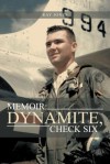 Memoir: Dynamite, Check Six - Ray Jones