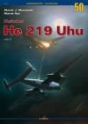 Heinkel He 219 Uhu, Vol. 2 (Monographs 3D Edition) - Marek Murawski, Marek Rhys