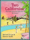 Two Californias: The Myths And Realities Of A State Divided Against Itself - Michael Di Leo, Michael DiLeo, Michael Di Leo, Eleanor Smith