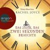 Das Jahr, das zwei Sekunden brauchte - Argon Verlag, Wanja Mues, Rachel Joyce