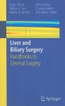 Liver and Biliary Surgery - Kirby I. Bland, Michael G. Sarr, Markus W. Büchler, Attila Csendes, Oliver James Garden, John Wong