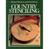 Country Stenciling (Better Homes and Gardens) - Gerald M. Knox