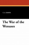 The War of the Wenuses - C.L. Graves, E.V. Lucas