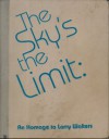 The Sky's the Limit: An Homage to Larry Walters - Mark O'Connor