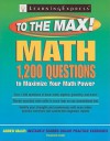 Math To The Max: 1,200 Questions That Will Maximize Your Math Power - Learning Express LLC