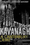 A Canterbury Crime - Brian Kavanagh