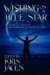 Wishing on a Blue Star - Kris Jacen