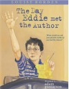 The Day Eddie Met the Author - Louise Borden, Adam Gustavson