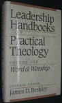 Leadership Handbooks of Practical Theology - James D. Berkley