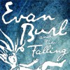 Evan Burl and the Falling - Justin Blaney