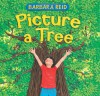 Picture a Tree - Barbara Reid