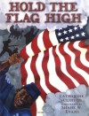 Hold the Flag High - Catherine Clinton, Shane W. Evans