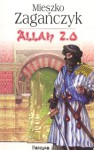 Allah 2.0 - Mieszko Zagan&#x301;czyk