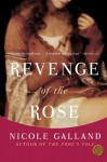 Revenge of the Rose - Nicole Galland