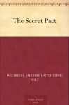 The Secret Pact - Mildred A. Wirt