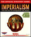 Imperialism: The Official Strategy Guide (Secrets of the Games Series.) - Michael Knight