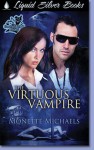 The Virtuous Vampire (A Gooden and Knight Paranormal Mystery, #1) - Monette Michaels