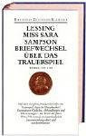 Werke und Briefe: Miß Sara Sampson. Briefwechsel über das Trauerspiel. Pope, ein Metaphysiker! Werke 1754-58: Bd. 3 (Bibliothek Deutscher Klassiker) - Gotthold Ephraim Lessing, Wilfried Barner, Conrad [Hrsg.] Wiedemann