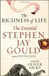 The Richness of Life: The Essential Stephen Jay Gould - Stephen Jay Gould, Steven Rose, Oliver Sacks