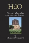 Greater Magadha (Handbook Of Oriental Studies: Section 2: India) - Johannes Bronkhorst