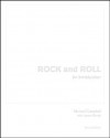 Rock and Roll: An Introduction - Michael Campbell, James Brody