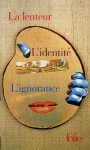 Milan Kundera Coffret en 3 volumes : La lenteur ; L'identité ; L'ignorance. - Milan Kundera