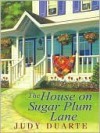 The House On Sugar Plum Lane - Judy Duarte