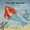 The Little Mermaid - Melissa Tyrrell, Melissa Tyrrell, Sonja Lamut