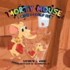 Morty Mouse: I Wish I Could Fly - Kathryn J. Wood